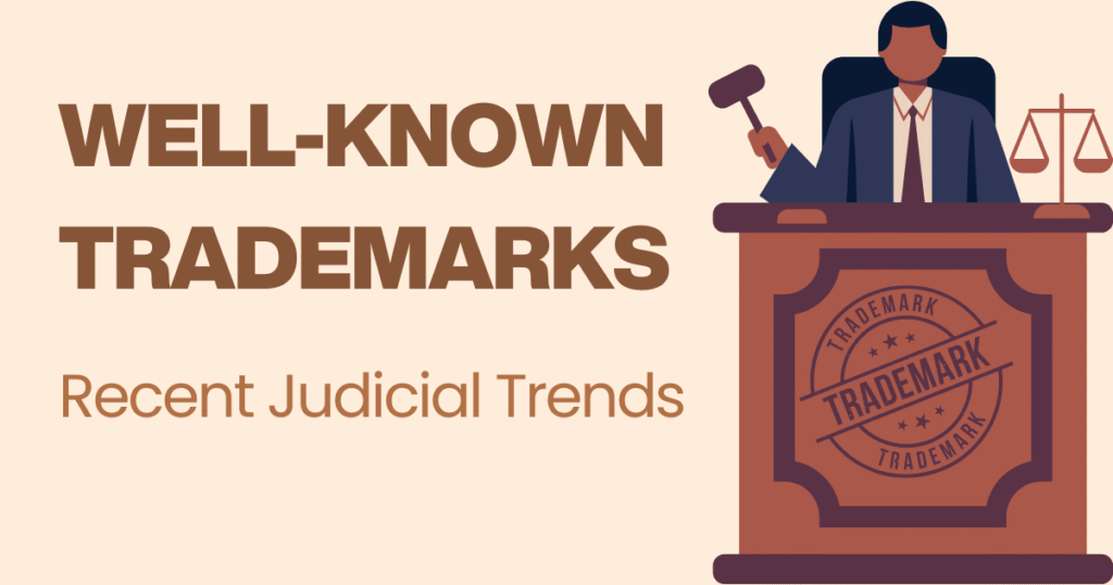 Well-Known Trademarks Recent Judicial Trends